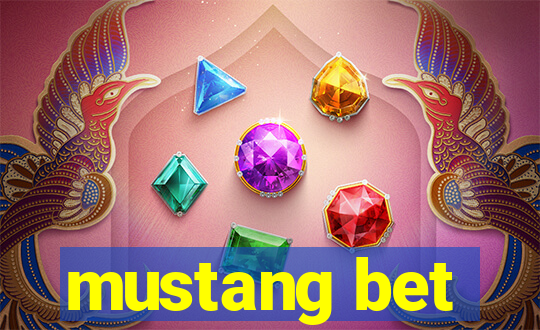 mustang bet